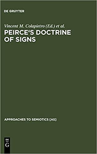 Peirce's Doctrine of Signs Theory, Applications, and Connections - Pdf